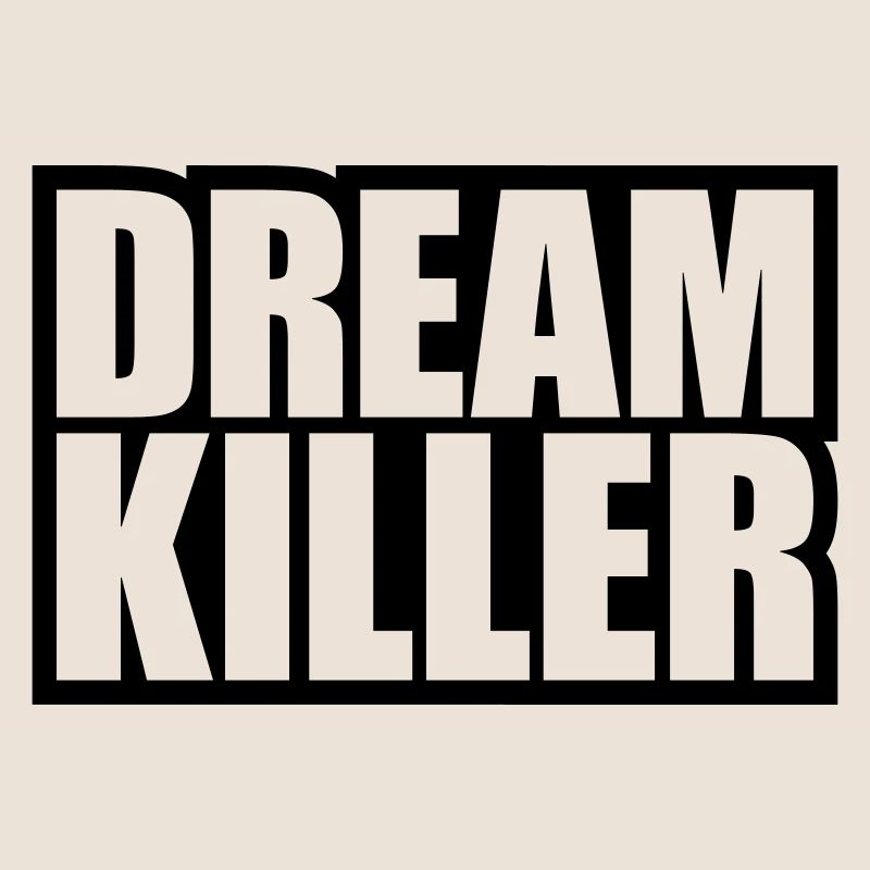 dream killer pessimists quote