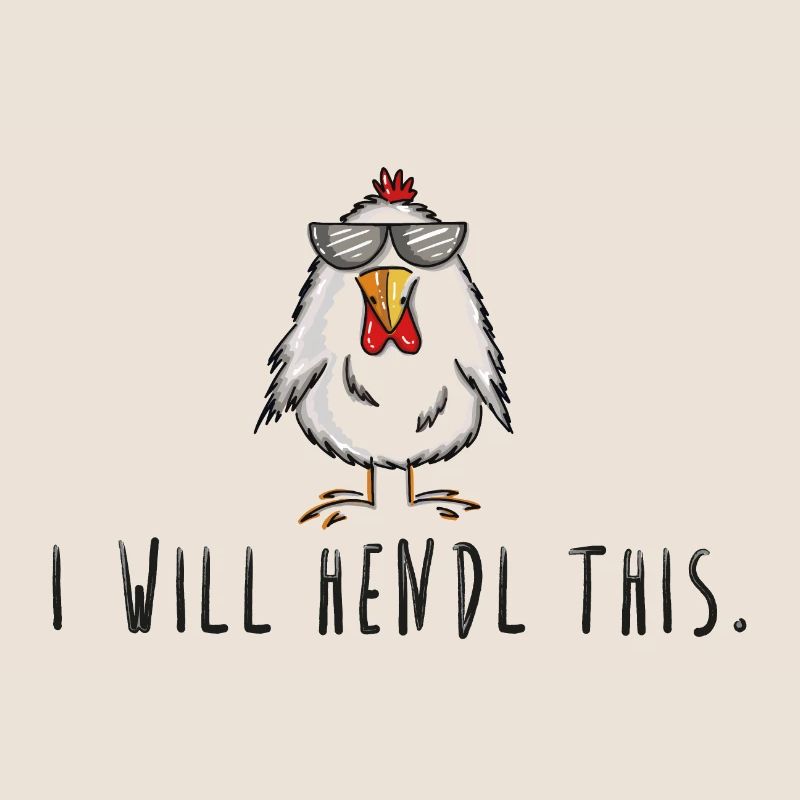 I will hendl this, Geschenk Hühner, Hahn