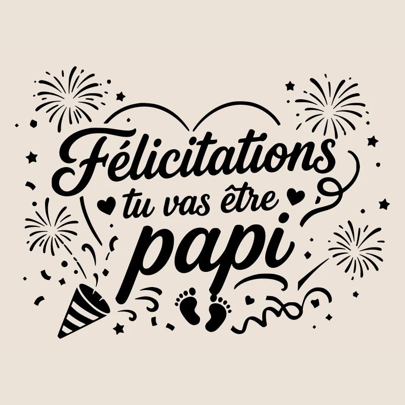 Félicitations tu vas être papi
