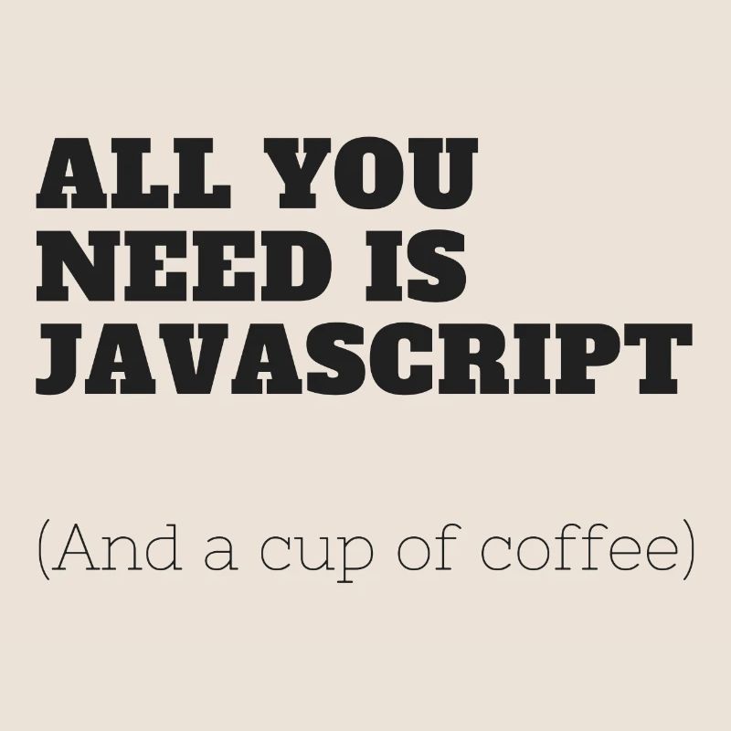 Alles, was Sie brauchen, ist JavaScript