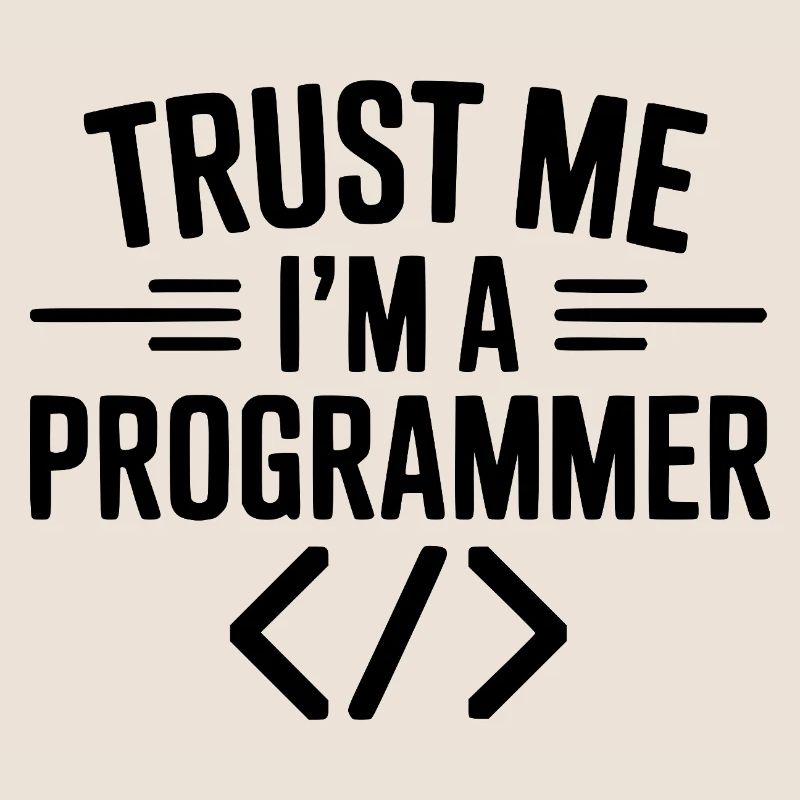 Vertrau mir, ich bin Programmiererin