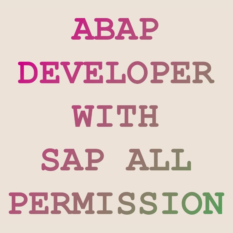 ABAP SAP Developer! gift idea
