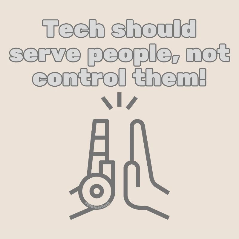 Tech should serve people - #EthicalTech Statement