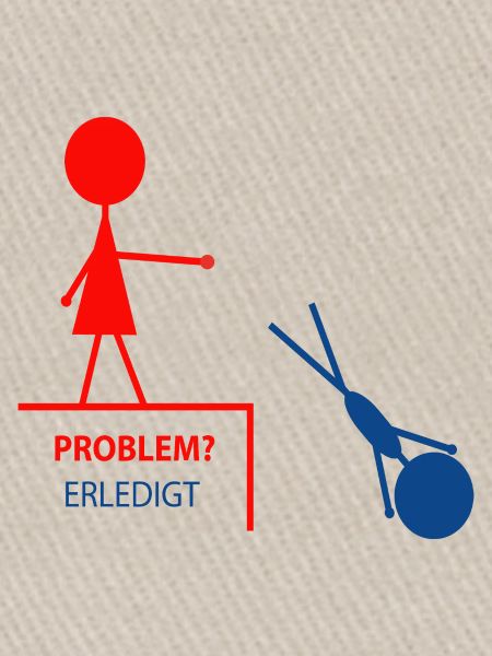 Lustiger Spruch– Problem? Erledigt!