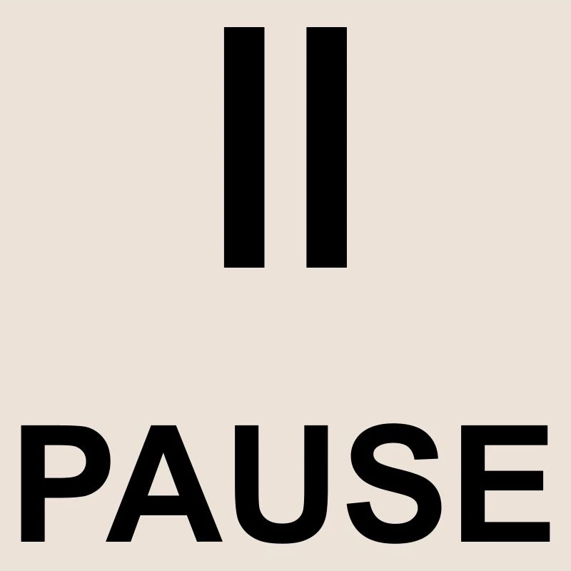 Pause Auszeit Geschenk Statement