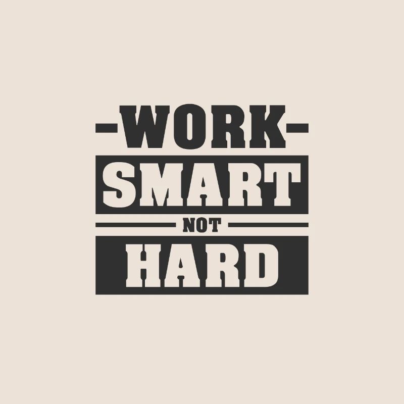 WORK SMART NOT HARD | MOTIVATION