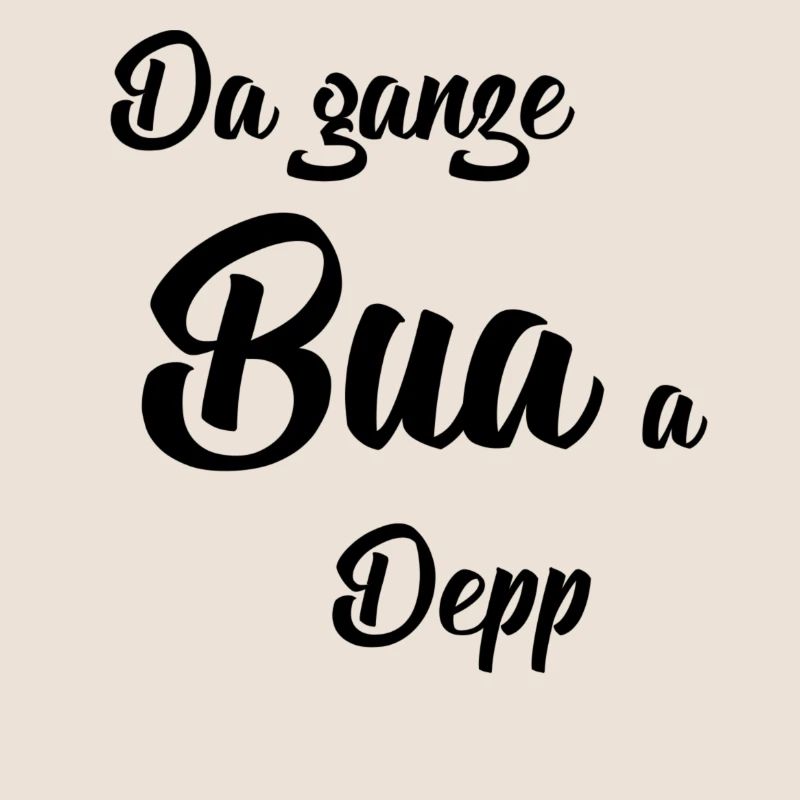 Da ganze Bua a Depp