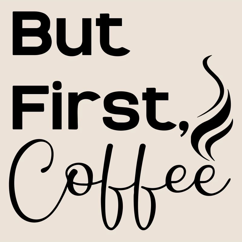 But first caffee