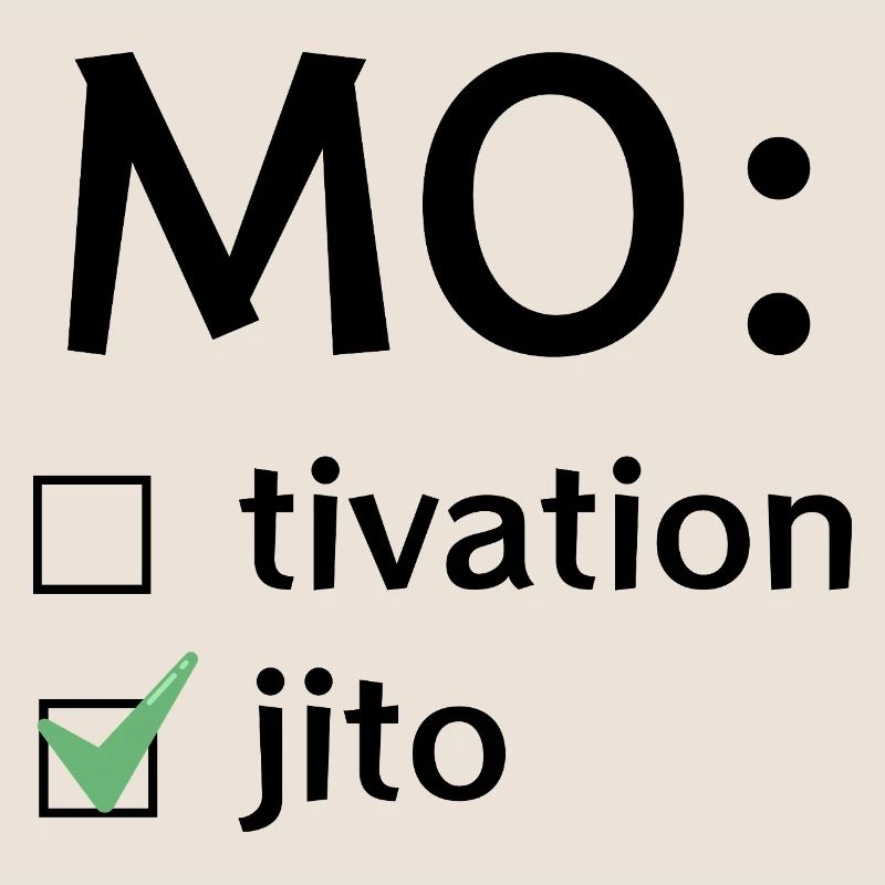 Motivation oder Mojito