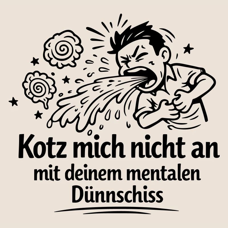 Mental thin shit vomiting