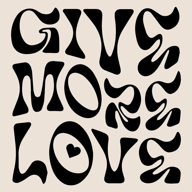 Give more love