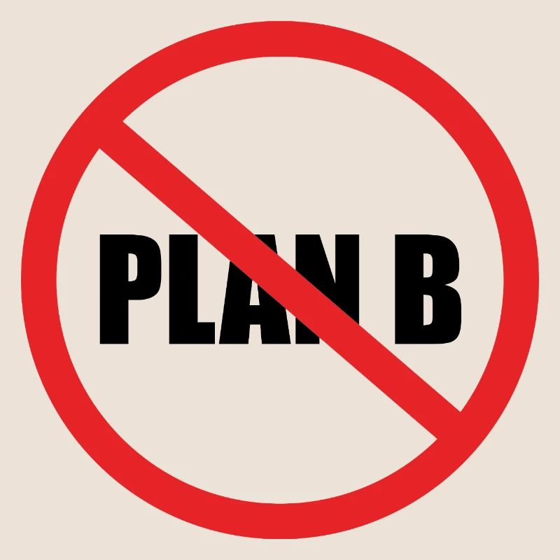 PAS DE PLAN B