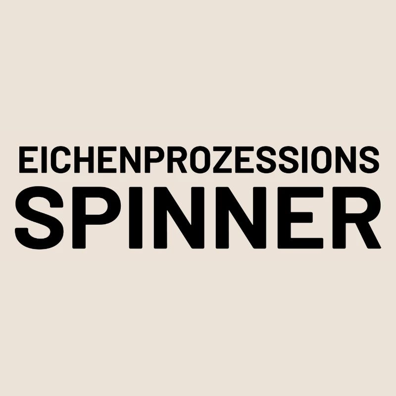 Lustiger Spruch Eichenprozessionsspinner witzig
