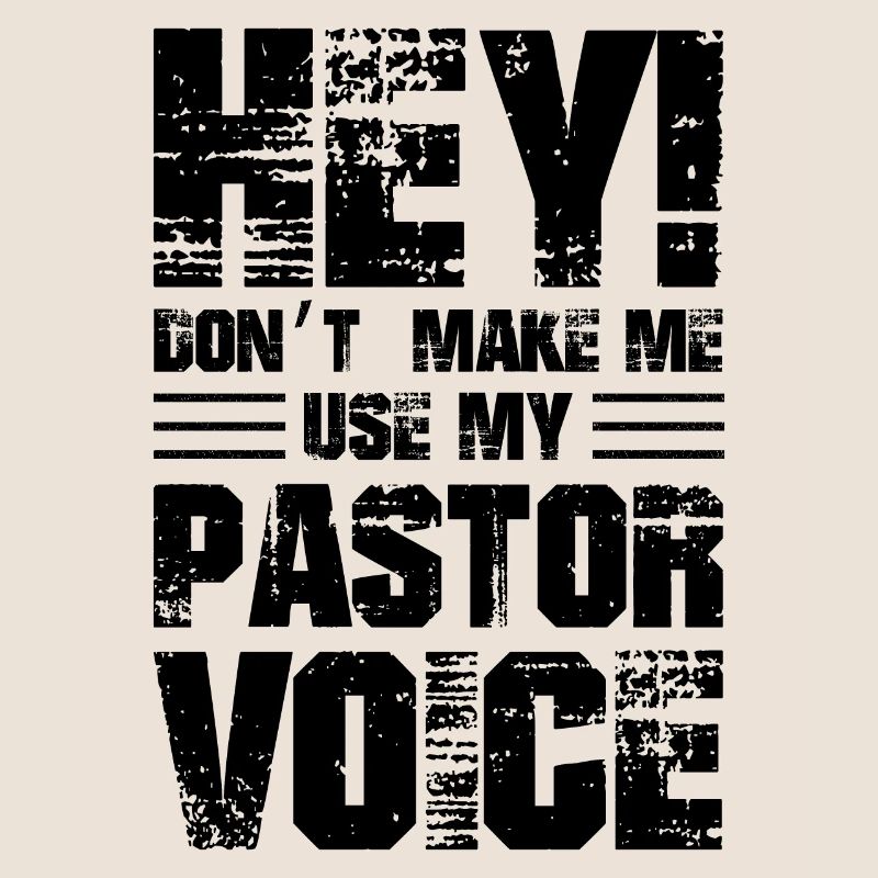 Hé, ne me faites pas utiliser ma voix de pasteur