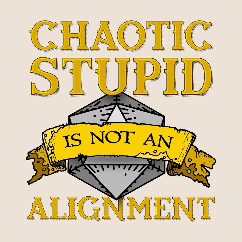 Chaotic Stupid Alignment