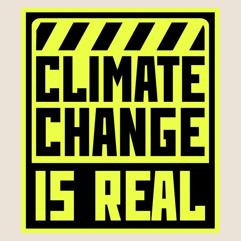 Climate Change Is Real Climate Change Science
