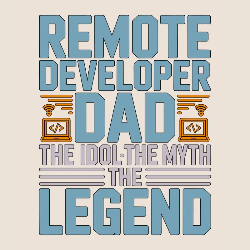 Remote Developer Dad The Idol The Web Developer