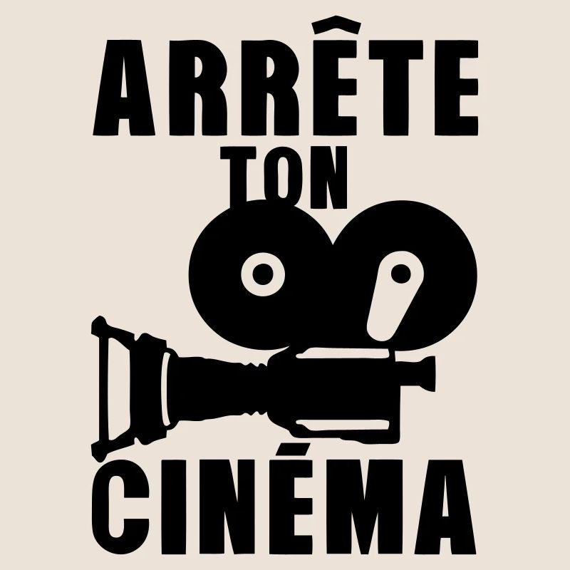 arrete ton cinema camera expression