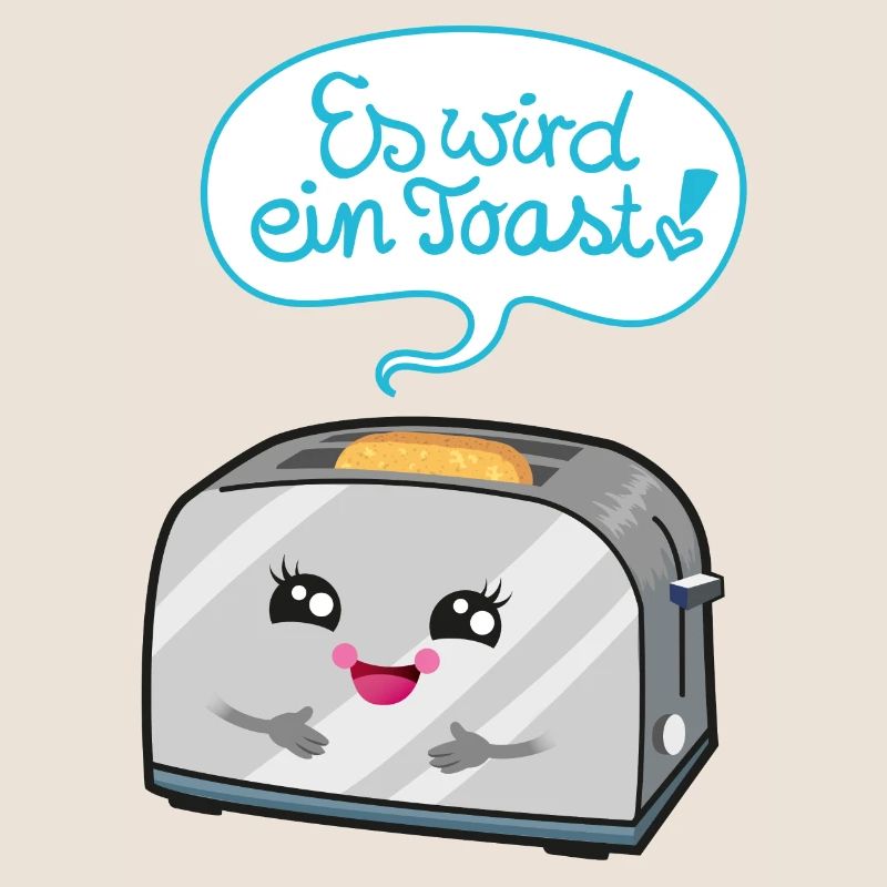 Es wird ein Toast!