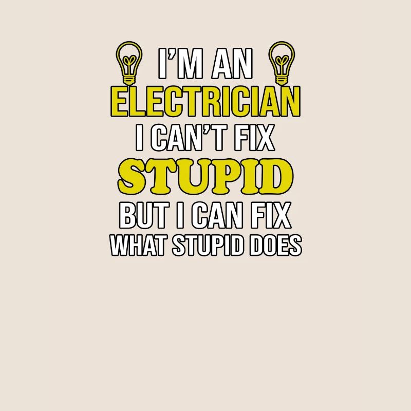 Elektriker Cant Fix Dumm