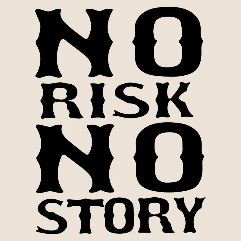 pas de risque pas d'histoire