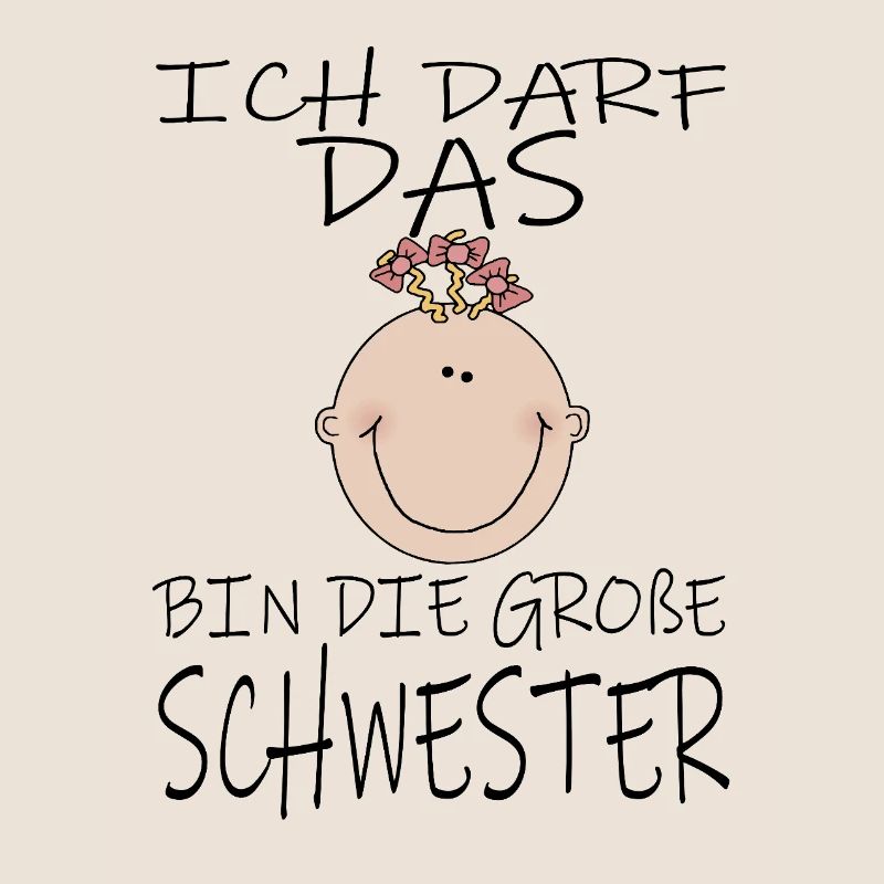 Darf das bin die Große Schwester