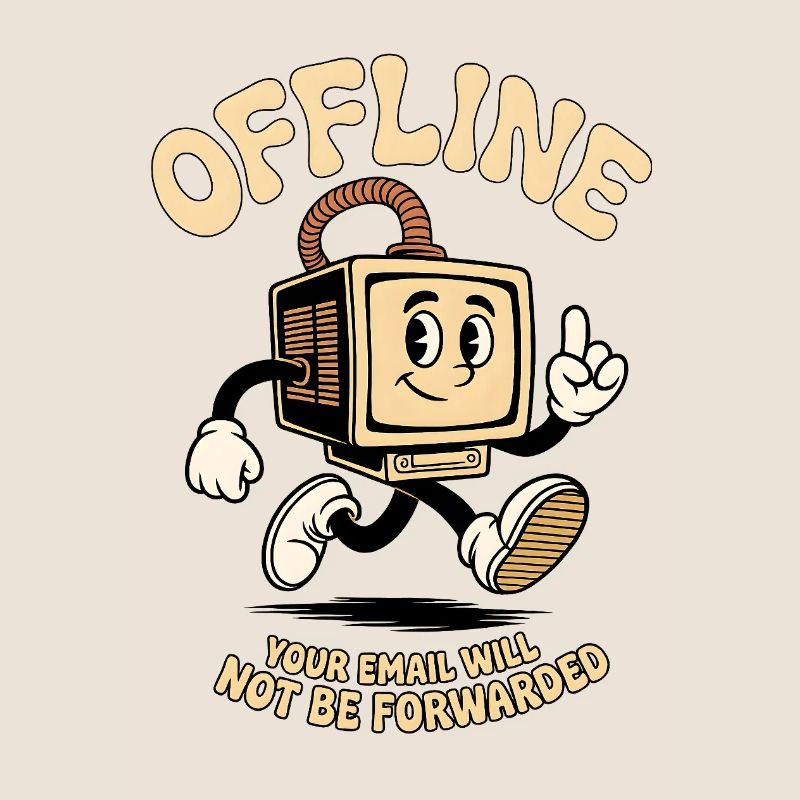 Offline your Email will not be forwarded