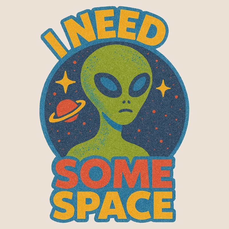 I Need Some Space Alien Tee