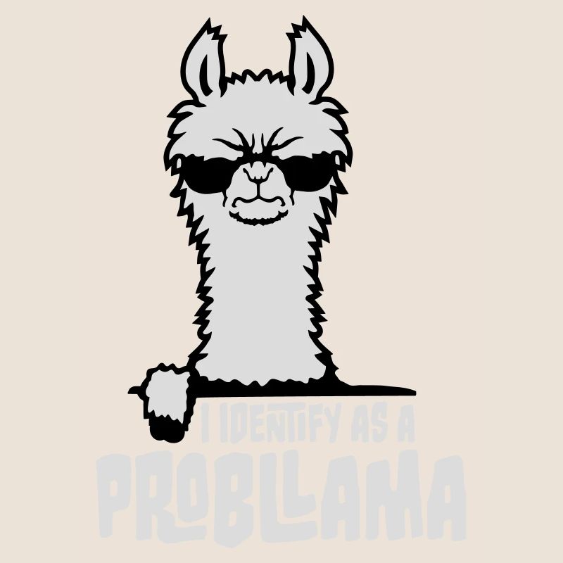 I Identify As A Probllama Cool Lama Problem Spruch