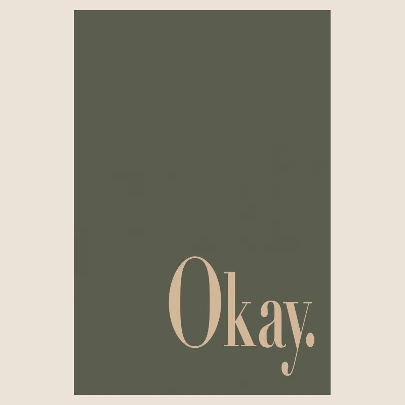 Statement Poster mit Wortkunst Okay.