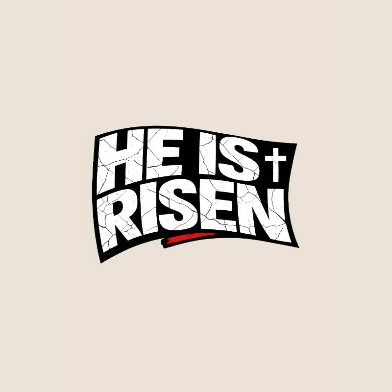 Jesus He Is Risen Religion Easter Saying