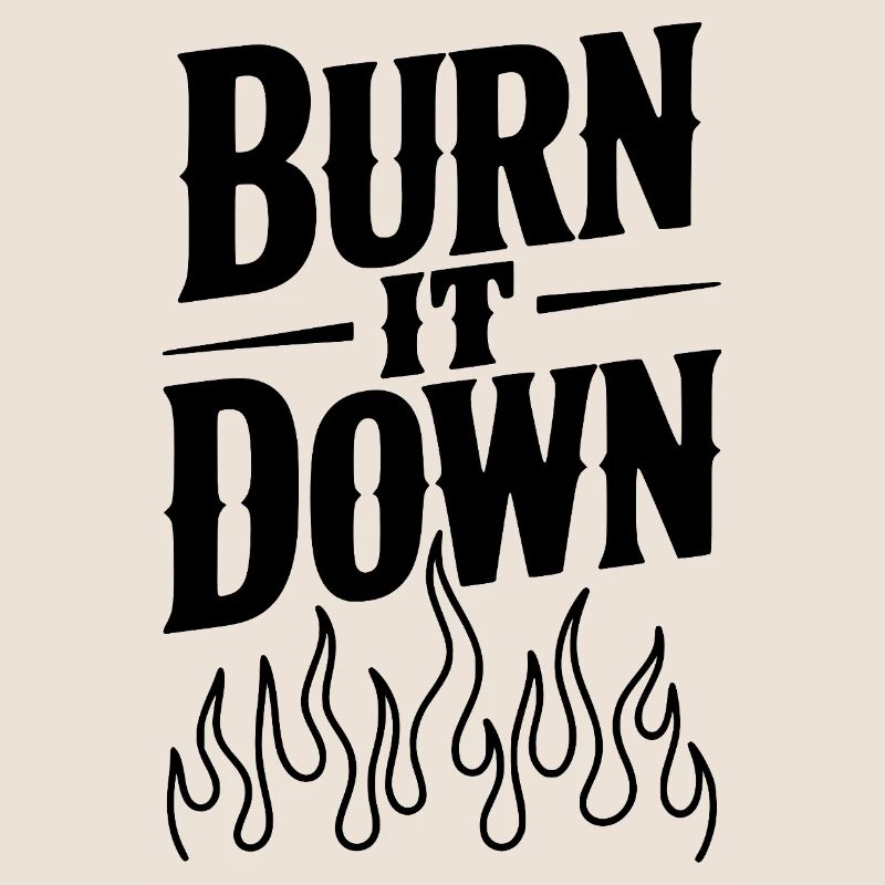 Burn it Down