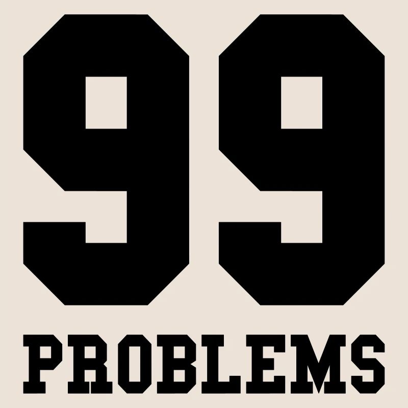 99 Problems