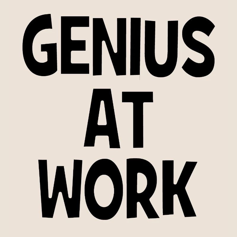 Genius at Work - Genie bei der Arbeit