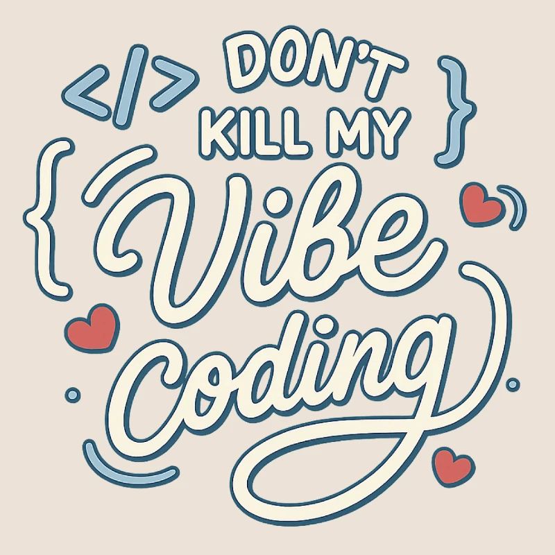 Vibe coding