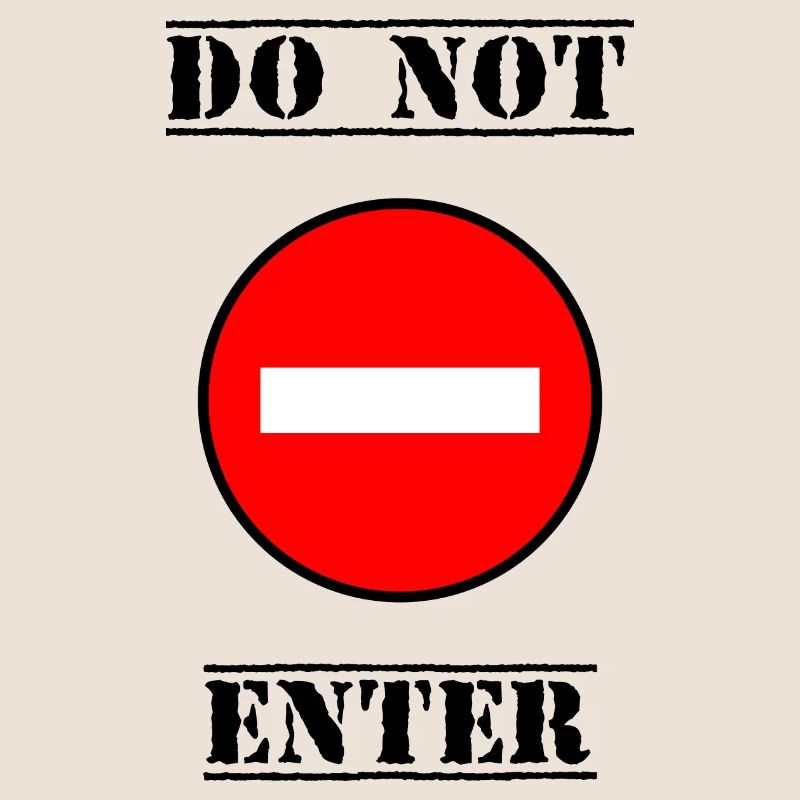 INTERDIT. DO NOT ENTER. PANNEAU. DANGER