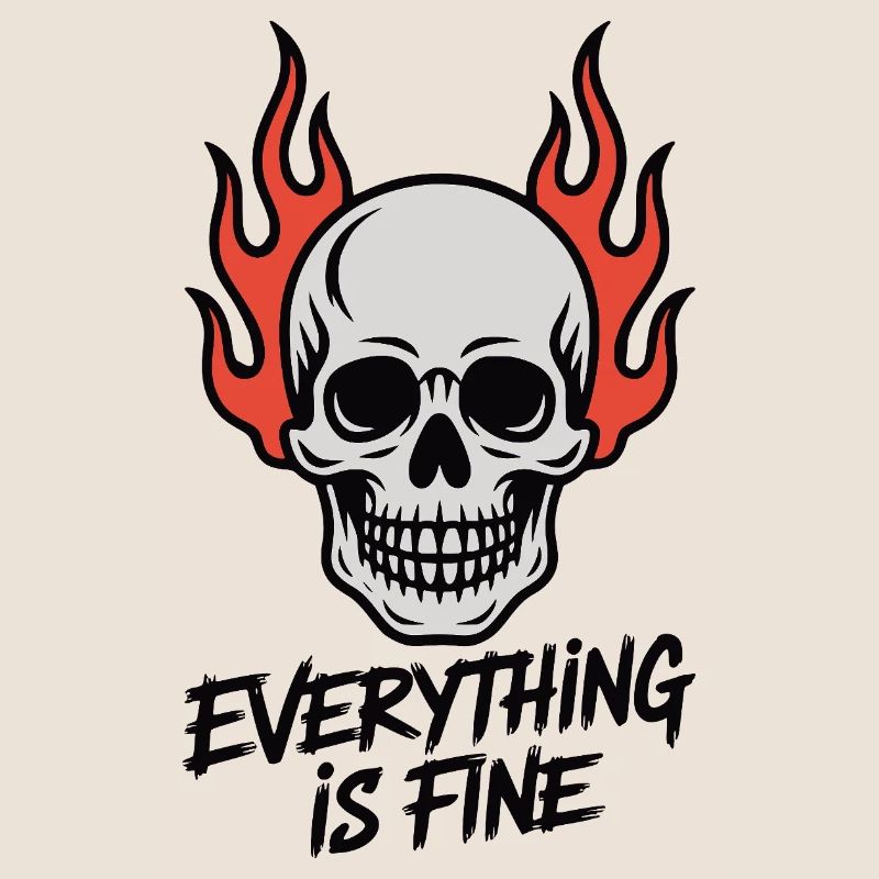 Skull On Fire Everything Is Fine