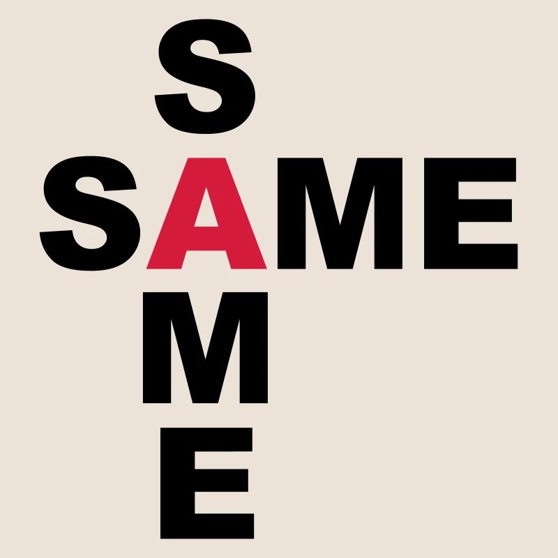 SAME SAME but different