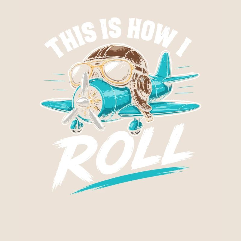 Propeller Plane Roll Saying