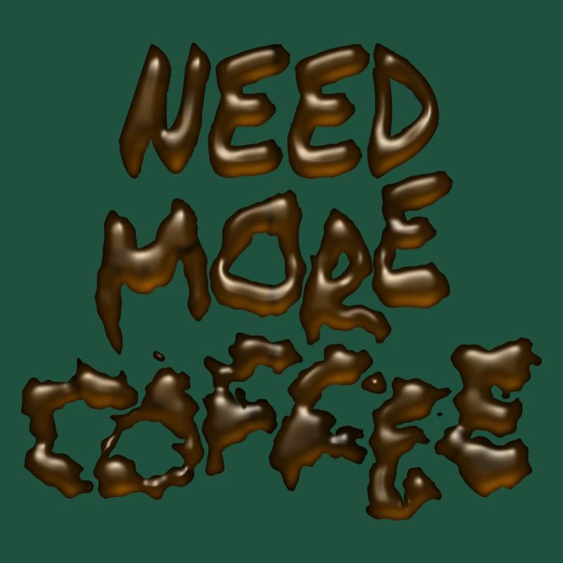 Need More Coffee