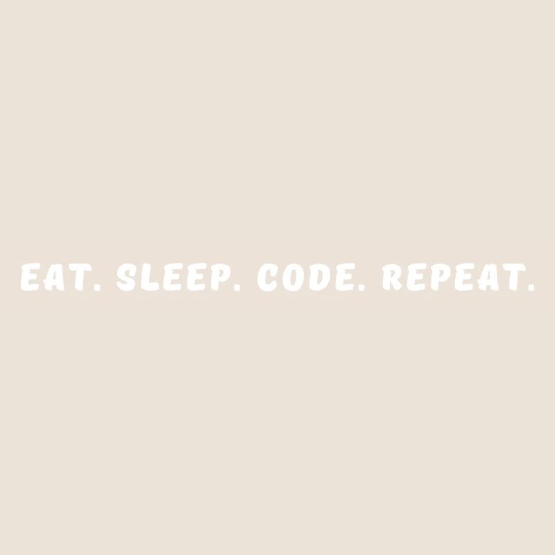 Eat-_Sleep-_Code-_Repeat-