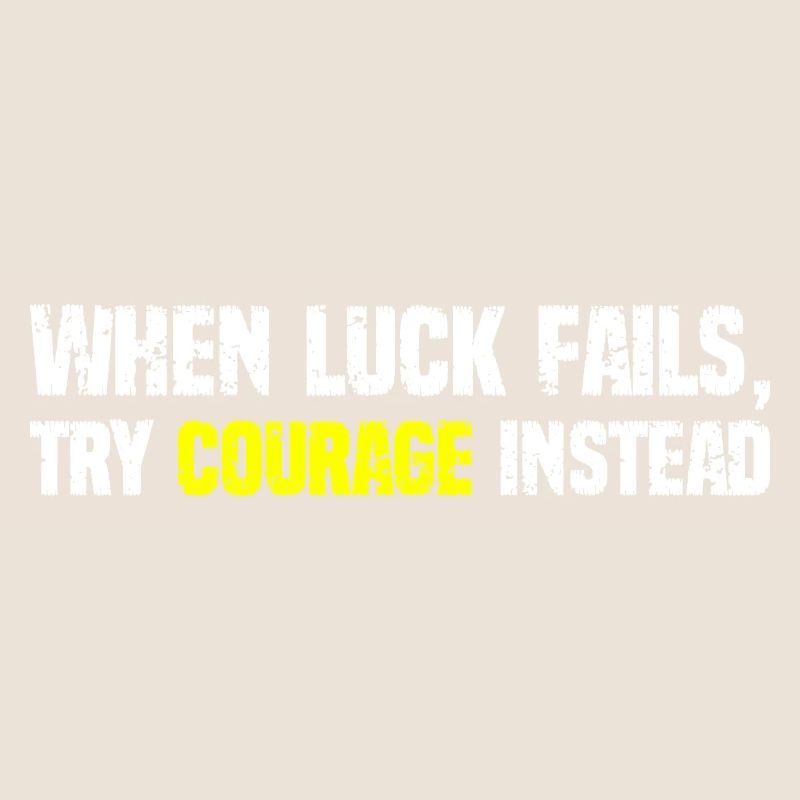 Courage Over Luck Typographie