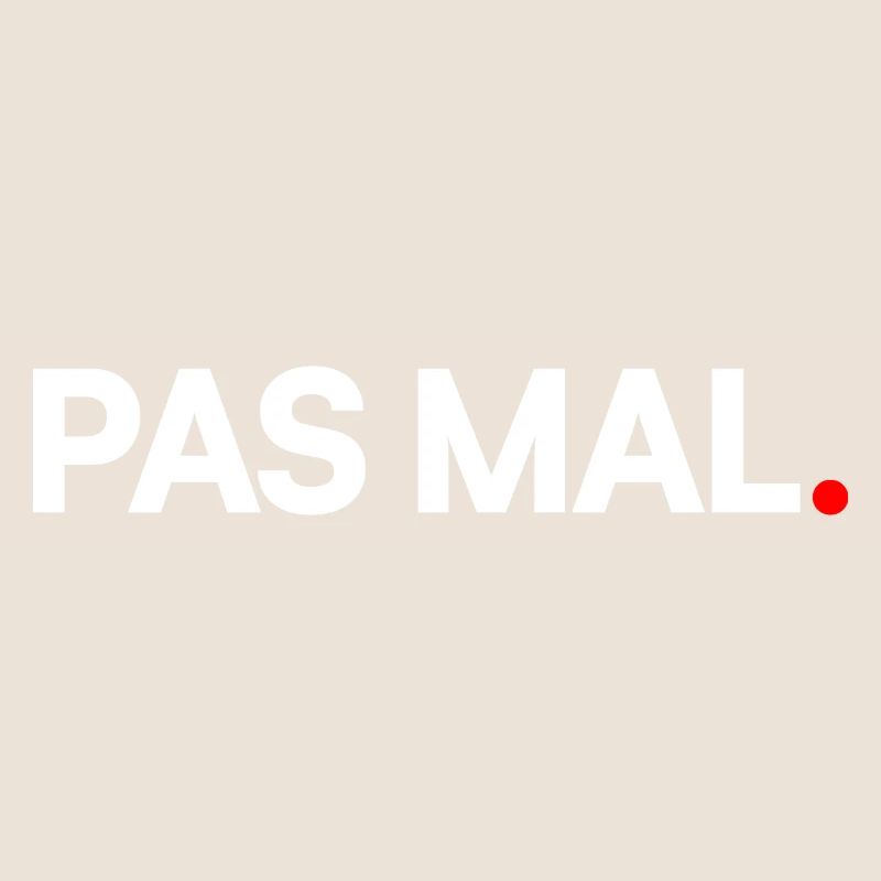 PAS MAL | Expression humour minimaliste