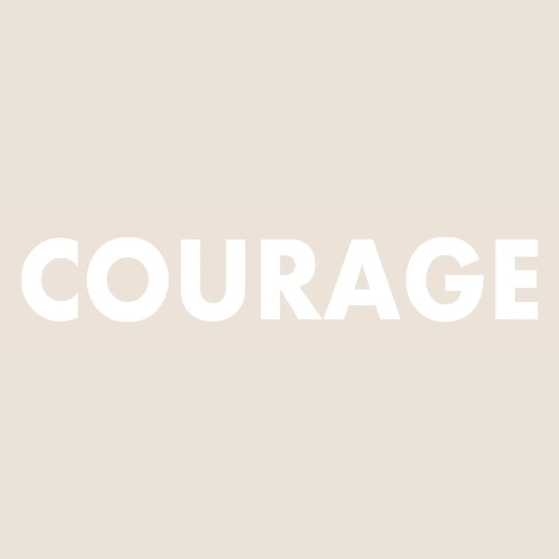 Courage