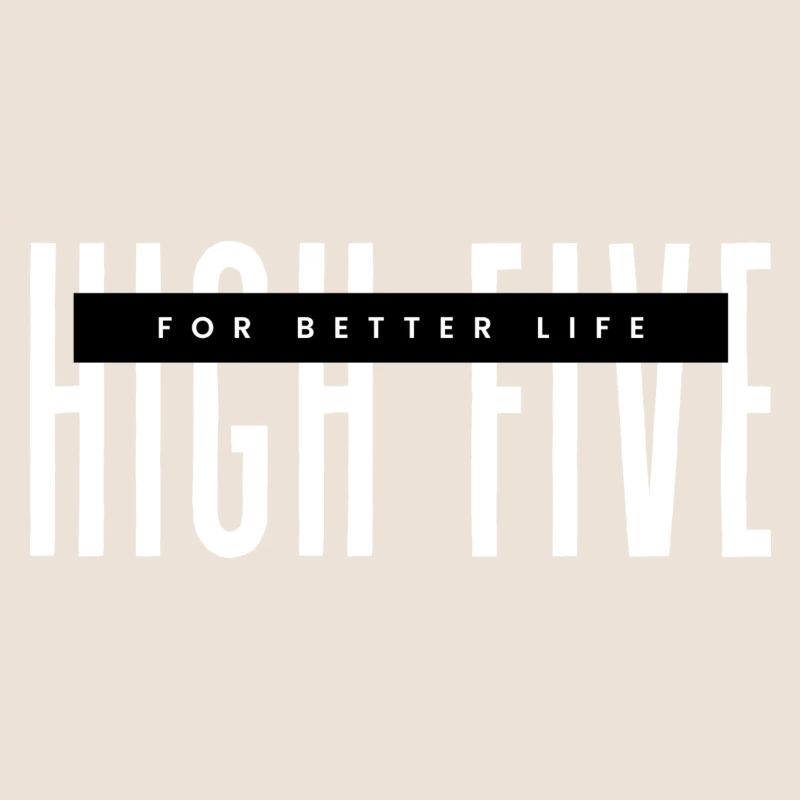High Five for better life white