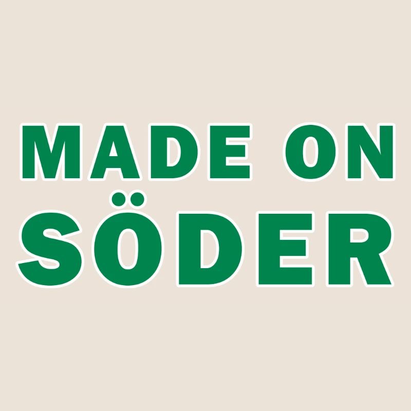 Made on Söder green ̈