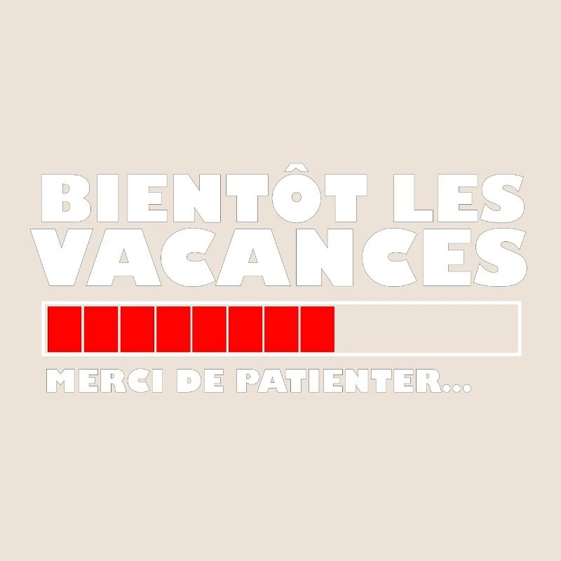 Bientôt les vacances