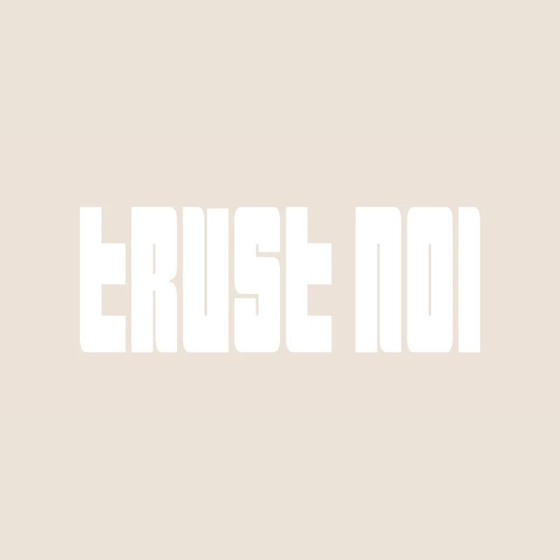 Trust No1 – Dark Statement Quote
