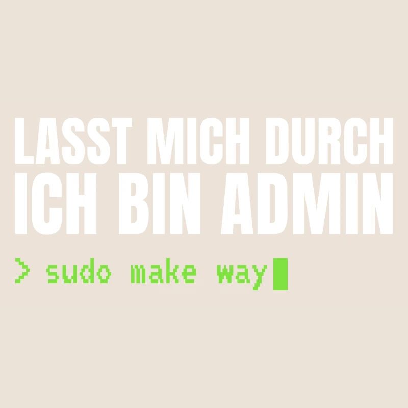 Lasst mich durch, ich bin Admin – Sudo Make Way