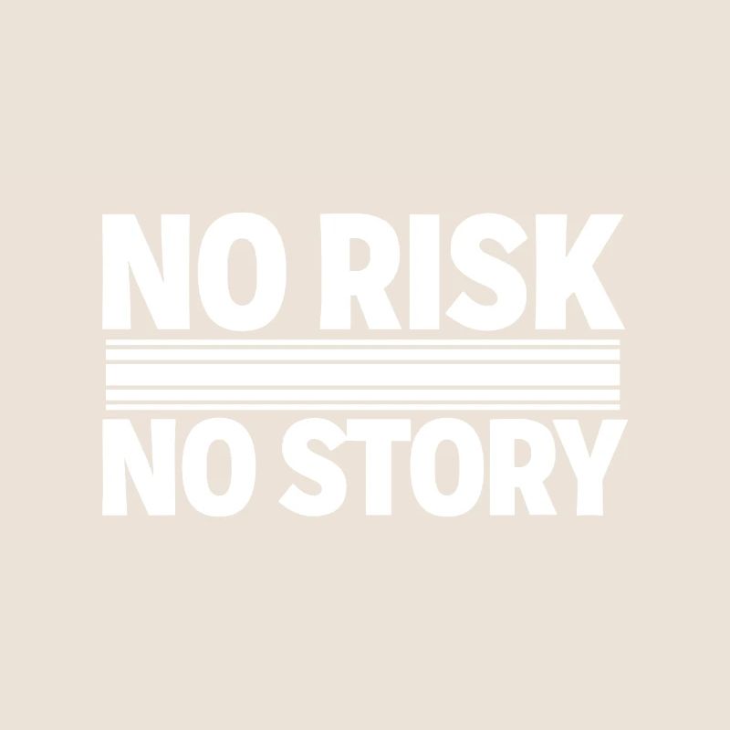 AUCUN RISQUE SANS HISTOIRE Déclaration d’aventure